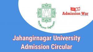 Jahangirnagar University Admission Circular 2024-2025 | Juniv-admission.org