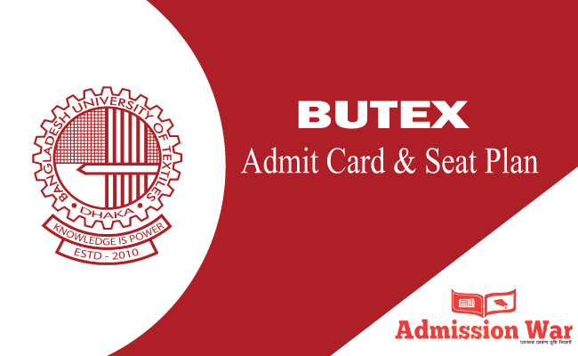 BUTEX Admit Card & Seat Plan PDF Download