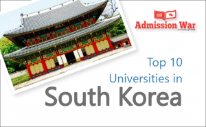 Top 10 Universities in South Korea for International Students.
