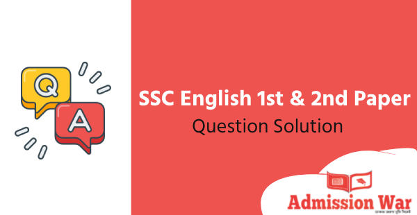 SSC English 1st & 2nd Paper Question Solution 2024 (All Board)